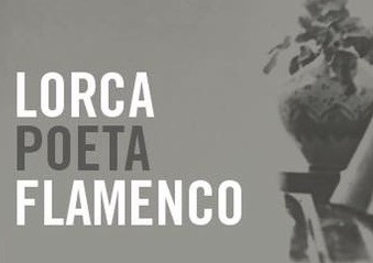Lorca, Poeta Flamenco